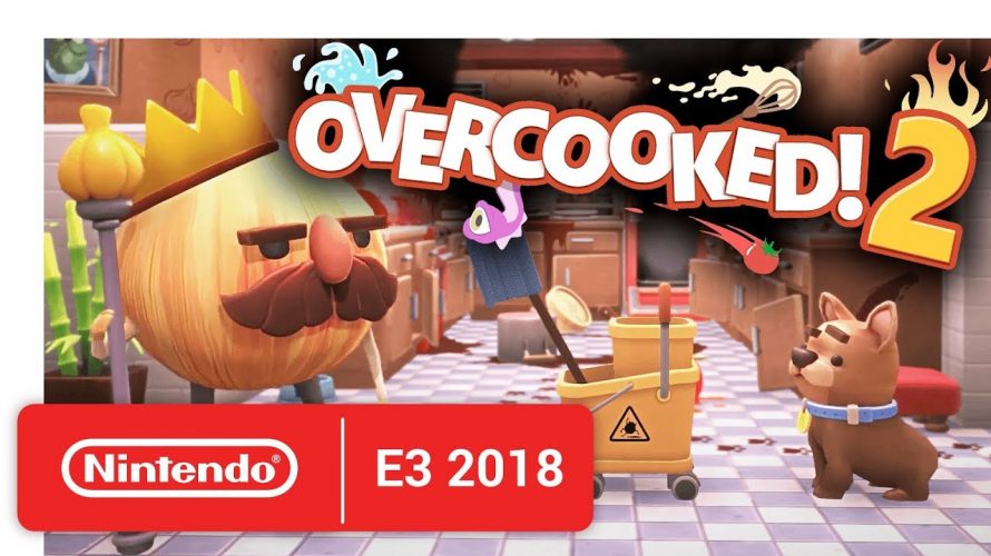 【#オーバークック2】気になったソフト その1 「#Overcooked2」 2018年08月07日に出るって  #Nintendo Direct:E3 2018