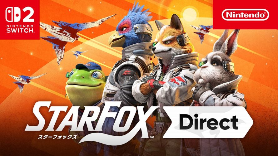 「Star Fox Direct 2026.5.7」 を見ておもったこと。【#ゲームCMファン】